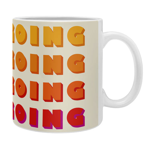 Showmemars KEEP GOING POSITIVE QUOTE Coffee Mug