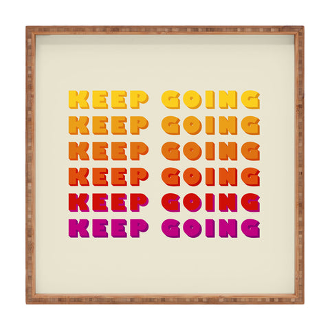Showmemars KEEP GOING POSITIVE QUOTE Square Tray
