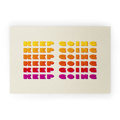Showmemars KEEP GOING POSITIVE QUOTE Welcome Mat