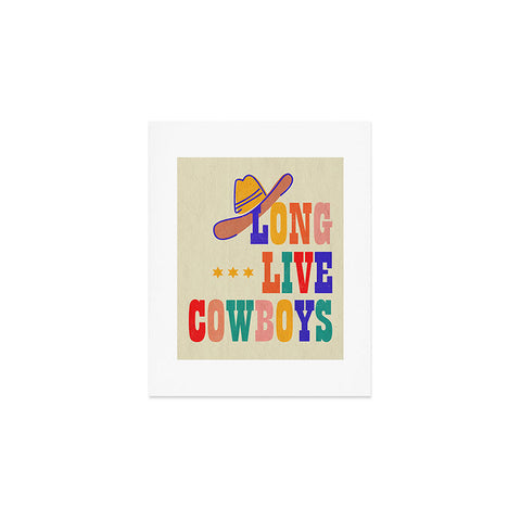 Showmemars LONG LIVE COWBOYS Art Print