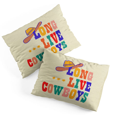 Showmemars LONG LIVE COWBOYS Pillow Shams