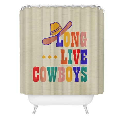 Showmemars LONG LIVE COWBOYS Shower Curtain