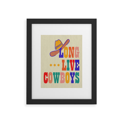 Showmemars LONG LIVE COWBOYS Framed Art Print
