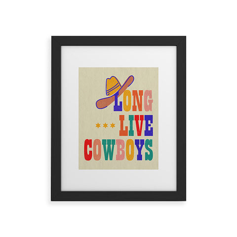 Showmemars LONG LIVE COWBOYS Framed Art Print