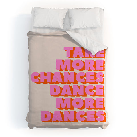 Showmemars TAKE MORE CHANCES DANCE MORE Duvet Cover