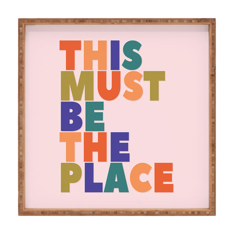 Showmemars This Must Be The Place Square Tray