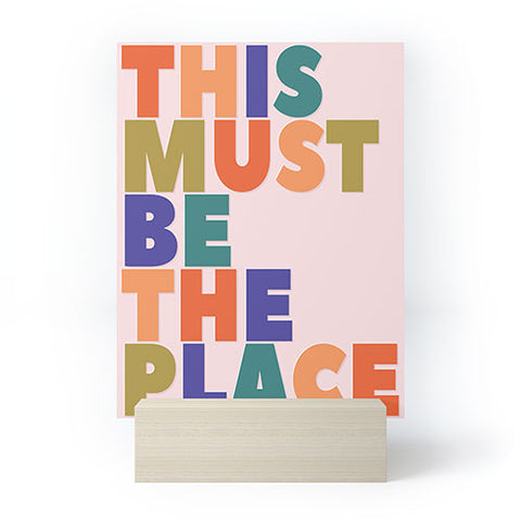 Showmemars This Must Be The Place Mini Art Print