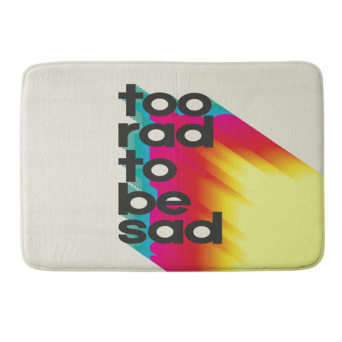 Showmemars Too Rad To Be Sad neon rainbow Memory Foam Bath Mat