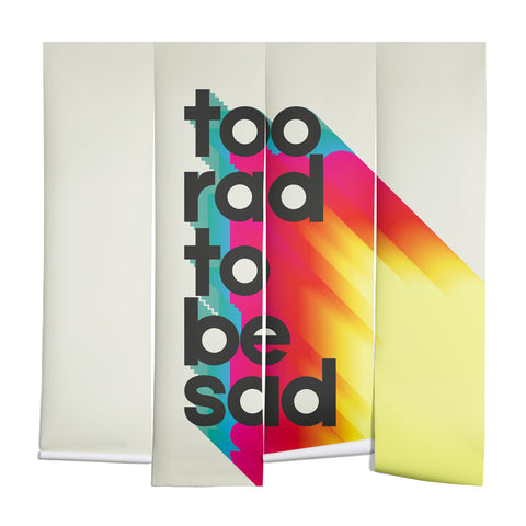 Showmemars Too Rad To Be Sad neon rainbow Wall Mural