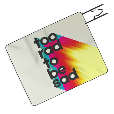 Showmemars Too Rad To Be Sad neon rainbow Picnic Blanket