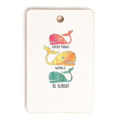 Sophia Buddenhagen Everything Whale Be Alright Cutting Board Rectangle