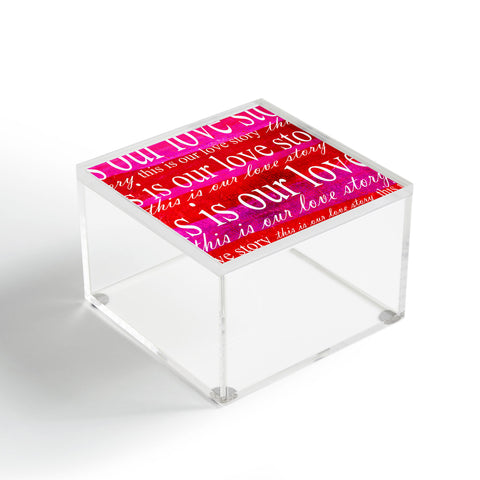 Sophia Buddenhagen This Is Our Love Story Acrylic Box