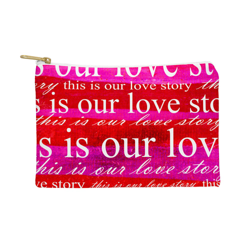 Sophia Buddenhagen This Is Our Love Story Pouch