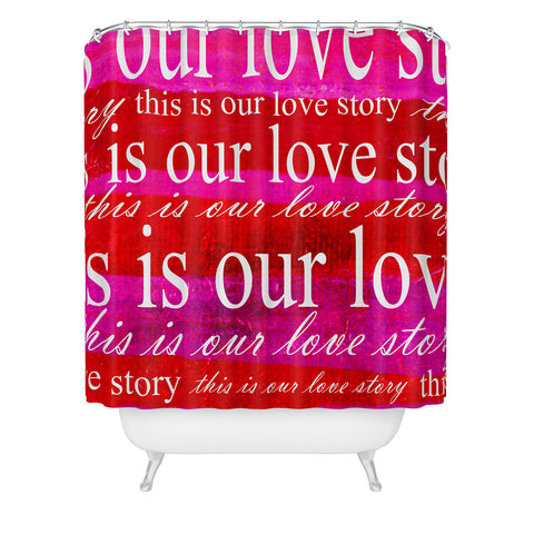 Sophia Buddenhagen This Is Our Love Story Shower Curtain