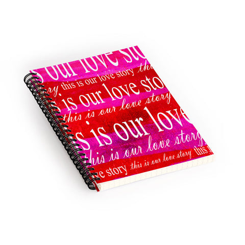 Sophia Buddenhagen This Is Our Love Story Spiral Notebook