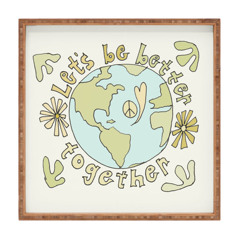 surfy birdy lets be better together Square Tray