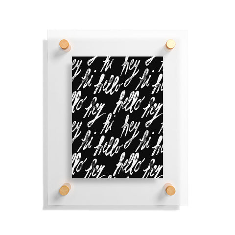 Susanne Kasielke Hi Hey Hello Dark Floating Acrylic Print