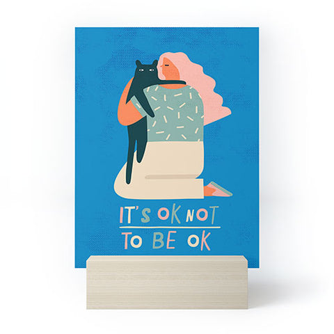 Tasiania Its ok not to be ok Mini Art Print