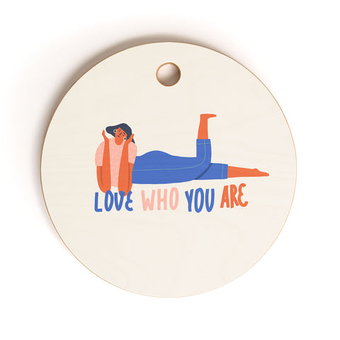 Tasiania Love who you are Cutting Board Round