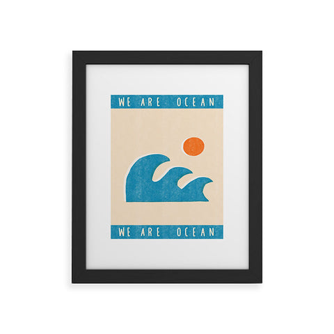 Tasiania We are ocean Framed Art Print