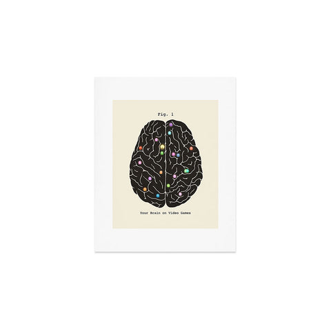 Terry Fan Your Brain On Video Games Art Print