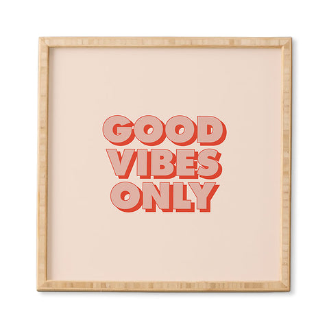 The Motivated Type Good Vibes Only I Framed Wall Art