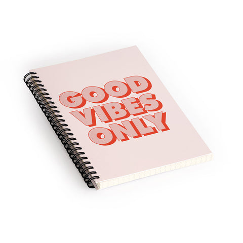 The Motivated Type Good Vibes Only I Spiral Notebook