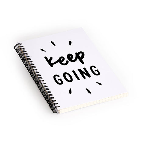 The Motivated Type Keep Going positive black and white typography inspirational motivational Spiral Notebook