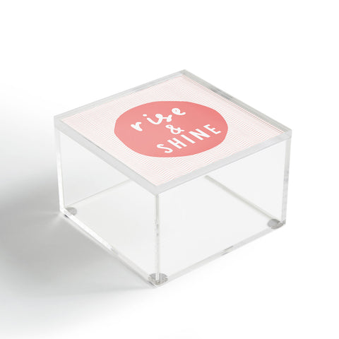 The Motivated Type Rise and Shine inspirational quote Acrylic Box