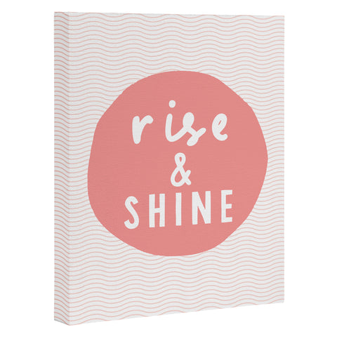 The Motivated Type Rise and Shine inspirational quote Art Canvas