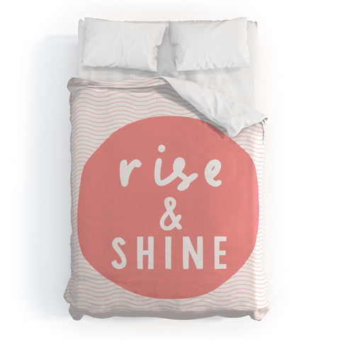 The Motivated Type Rise and Shine inspirational quote Duvet Cover