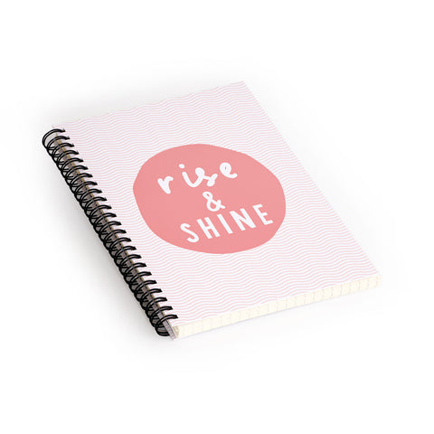 The Motivated Type Rise and Shine inspirational quote Spiral Notebook