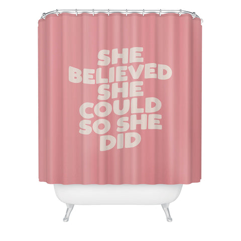 The Motivated Type She Believed She Could So She Did Shower Curtain