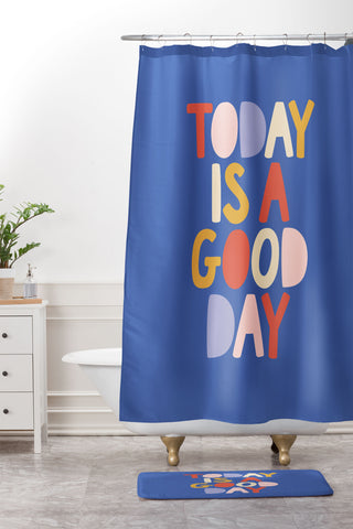 The Motivated Type Today is a Good Day in blue red peach pink and mustard yellow Shower Curtain And Mat
