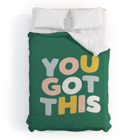 The Motivated Type You Got This I Duvet Cover