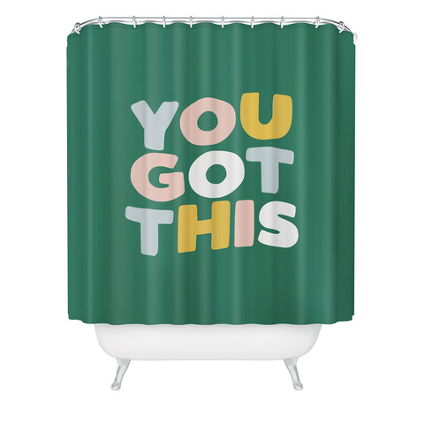 The Motivated Type You Got This I Shower Curtain