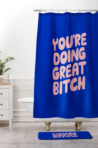 The Motivated Type Youre Doing Great Bitch Shower Curtain And Mat