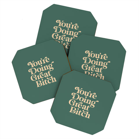 The Motivated Type YOURE DOING GREAT BITCH vintage Coaster Set