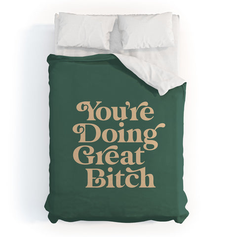 The Motivated Type YOURE DOING GREAT BITCH vintage Duvet Cover