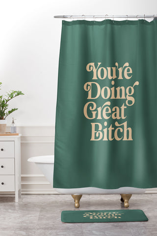 The Motivated Type YOURE DOING GREAT BITCH vintage Shower Curtain And Mat