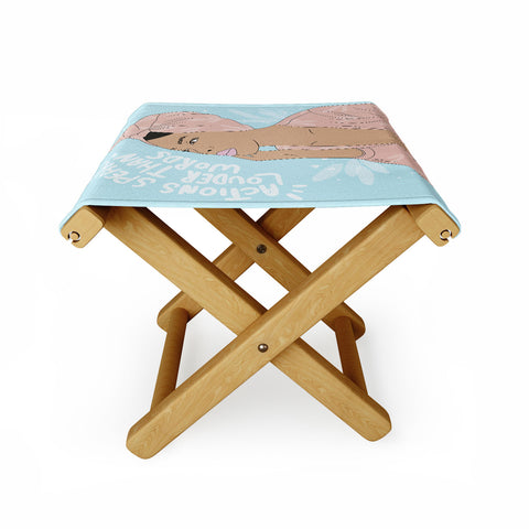 The Optimist Actions Speaks Louder Than Words Folding Stool