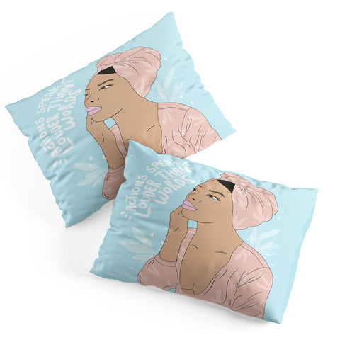 The Optimist Actions Speaks Louder Than Words Pillow Shams