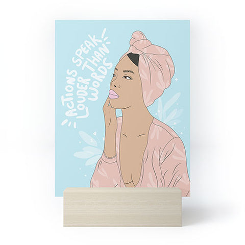 The Optimist Actions Speaks Louder Than Words Mini Art Print