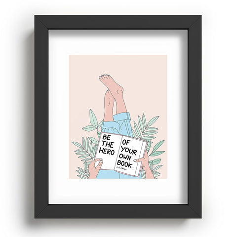 The Optimist Be The Hero Of Your Own Book Recessed Framing Rectangle