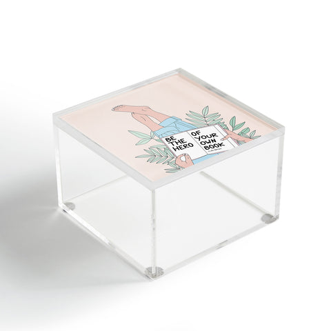 The Optimist Be The Hero Of Your Own Book Acrylic Box
