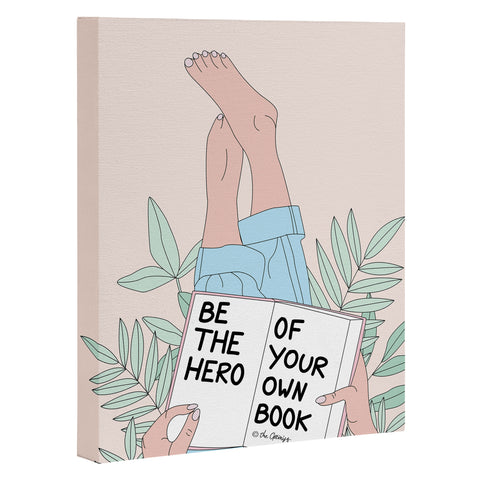 The Optimist Be The Hero Of Your Own Book Art Canvas