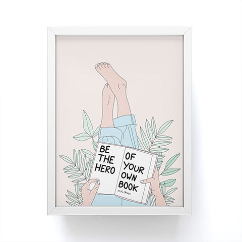 The Optimist Be The Hero Of Your Own Book Framed Mini Art Print