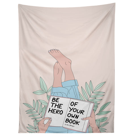 The Optimist Be The Hero Of Your Own Book Tapestry