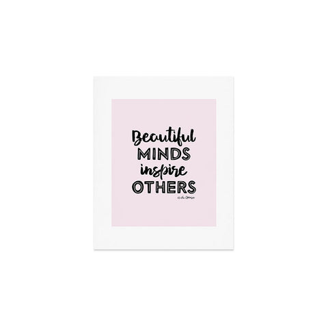 The Optimist Beautiful Minds Inspire Others Art Print