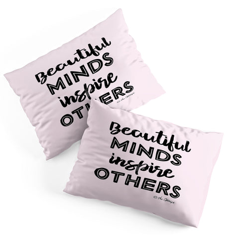 The Optimist Beautiful Minds Inspire Others Pillow Shams
